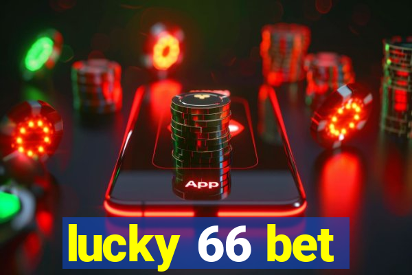 lucky 66 bet